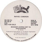 Rafael Cameron : All That's Good To Me / Boogie's Gonna Get Ya (12", Single, Promo)