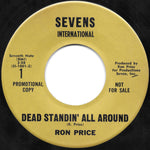 Ron Price (5) : Dead Standin' All Around / In The Morning (7", Promo)