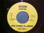 Ron Price (5) : Dead Standin' All Around / In The Morning (7", Promo)