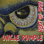 the album cover for Uncle Rumple - Next of Skin