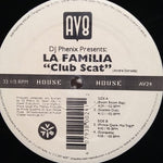 DJ Phenix : La Familia "Club Scat" (12")