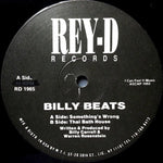 Billy Beats : Something's Wrong / Thai Bath House (12")