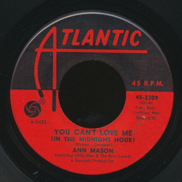 Ann Mason & Little Mac & The Boss Sounds : You Can't Love Me (In The Midnight Hour) (7", Single)