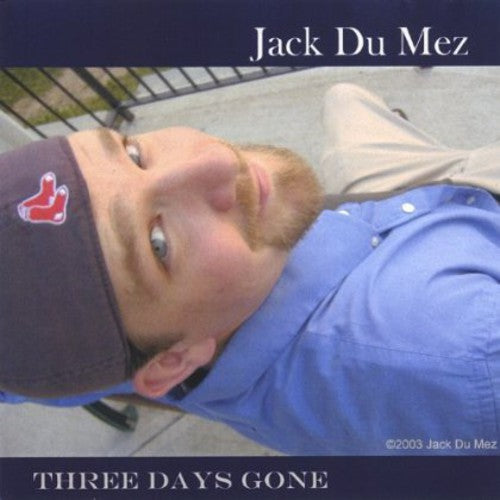 the album cover for Jack DuMez - Three Days Gone