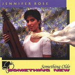 the album cover for Jennifer Rose - Something Olde Something New