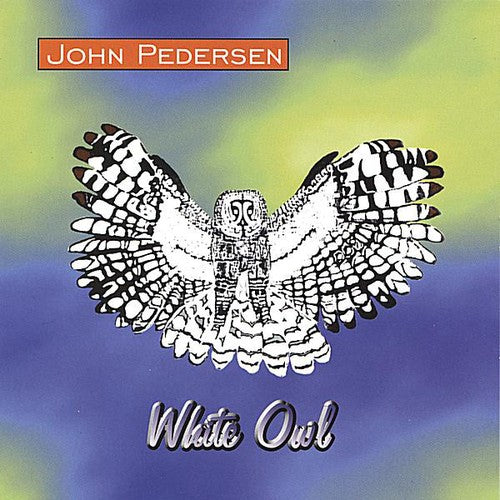 the album cover for John Pedersen - White Owl