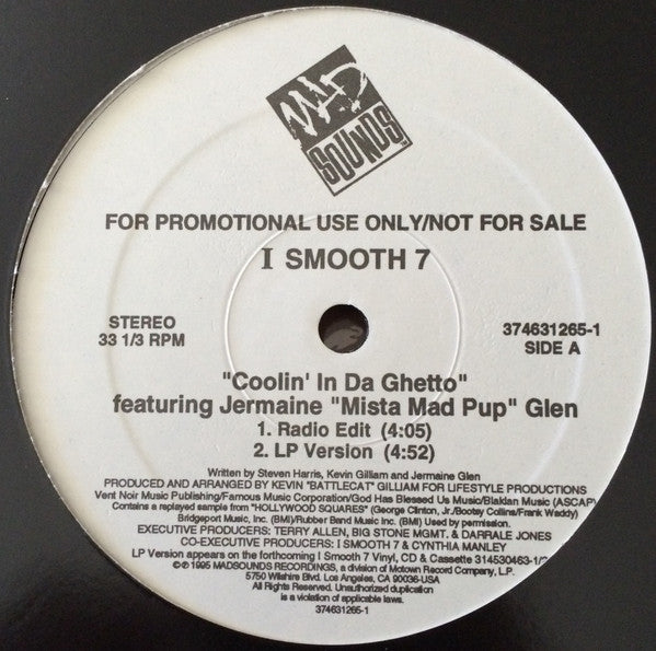 I Smooth 7* Featuring Jermaine "Mista Mad Pup" Glenn* : Coolin' In Da Ghetto (12", Single, Promo)