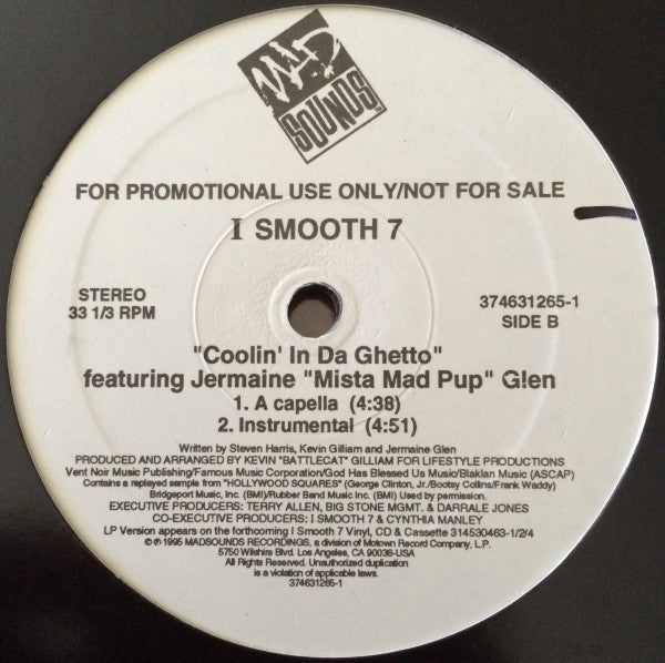 I Smooth 7* Featuring Jermaine "Mista Mad Pup" Glenn* : Coolin' In Da Ghetto (12", Single, Promo)