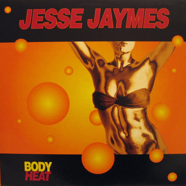 Jesse Jaymes : Body Heat (12", Single)