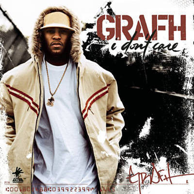 Grafh : I Don't Care (The Mixtape) (CDr, Album, Mixtape, Promo)
