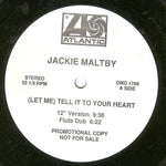 Jackie Maltby : (Let Me) Tell It To Your Heart (12", Promo)