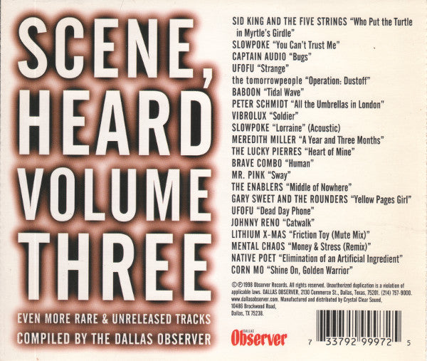 Various : Scene, Heard Volume 3: Even More Rare & Unreleased Tracks Compiled By The Dallas Observer (CD, Album, Comp)