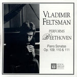 Beethoven* – Vladimir Feltsman : The Piano Sonatas Op. 109-111 (CD, Album)