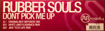 Rubber Souls : Dont Pick Me Up (12")