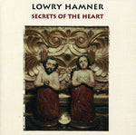the album cover for Lowry Hamner - Secrets of the Heart