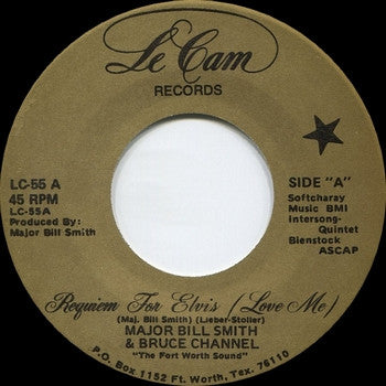 Major Bill Smith & Bruce Channel / Andrea Kibbe & Major's Minors : Requiem For Elvis (Love Me) / Midnight Boogie (7")