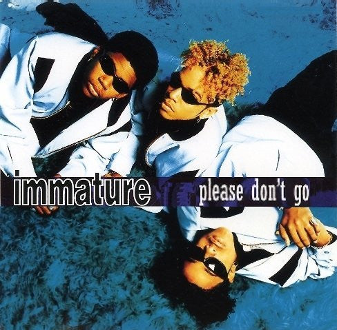 Immature : Please Don't Go / We Got It (CD, Single, Car)