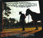 Cody Johnson (3) : Cowboy Like Me (CD, Album)