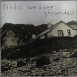 the album cover for Lindsi Weaver - Grounded