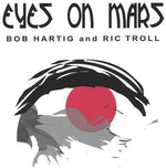 the album cover for Ric Troll & Bob Hartig - Eyes on Mars