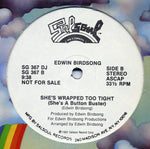 Edwin Birdsong : She's Wrapped Too Tight (She's A Button Buster) (12", Promo)