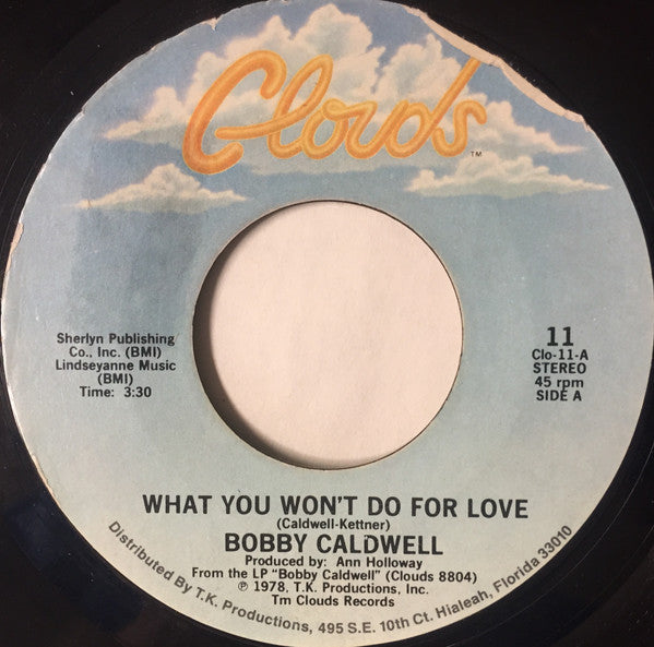 Bobby Caldwell : What You Won't Do For Love (7", Styrene, PRC)
