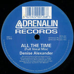Denise Alexander (2) : All The Time (12")