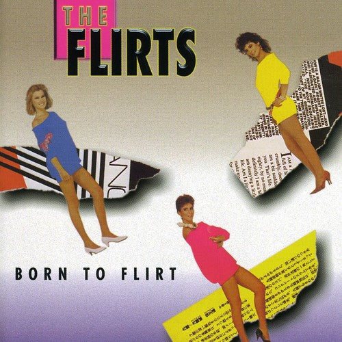 The Flirts - Born to Flirt (CD)
