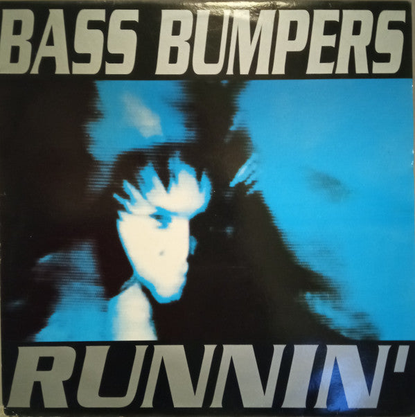 Bass Bumpers : Runnin' (12")