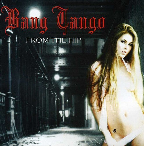 Bang Tango - Desde la cadera (CD)