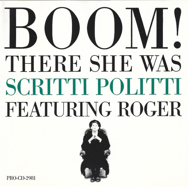 Scritti Politti Featuring Roger* : Boom! There She Was (CD, Single, Promo)