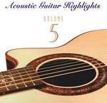 the album cover for Acoustic Guitar Highlights - Acoustic Guitar Highlights, Vol. 5