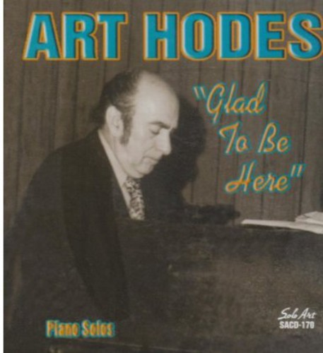the album cover for Art Hodes - Glad to Be Here