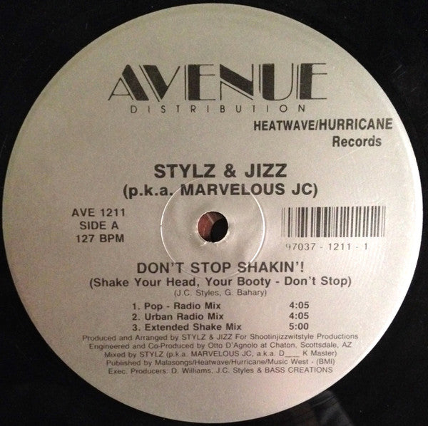 Stylz & Jizz* p.k.a. Marvelous JC : Don't Stop Shakin'! (12")