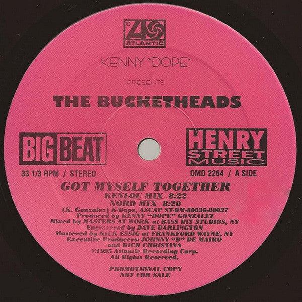 Kenny "Dope"* Presents The Bucketheads : Got Myself Together (12", Promo)