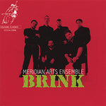 the album cover for Meridian Arts Ensemble - Brink
