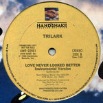 Trilark : Love Never Looked Better (12", Promo)