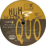 Quo : Huh What? (12", Promo)