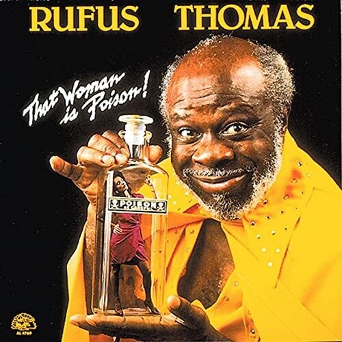 Rufus Thomas - That Woman Is Poison (CD)
