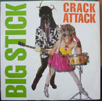Big Stick : Crack Attack (12")