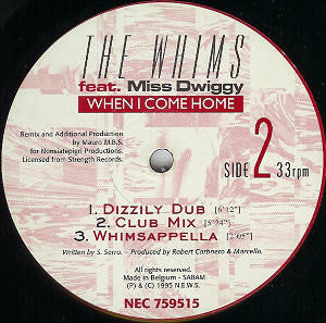 The Whims Feat. Miss Dwiggy : When I Come Home (12")