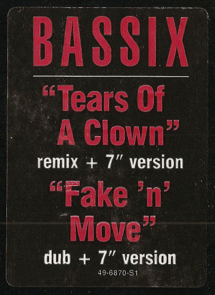 Bassix : Tears Of A Clown / Fake 'N' Move (12")