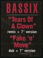 Bassix : Tears Of A Clown / Fake 'N' Move (12")