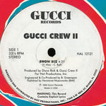 Gucci Crew II : Show Biz (12")