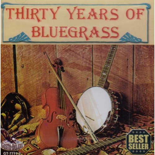 the album cover for 30 Years Of Bluegrass - 30 Years Of Bluegrass