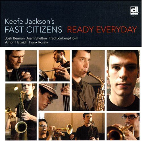 the album cover for Keefe Jackson's Fast Citizens - Ready Everyday