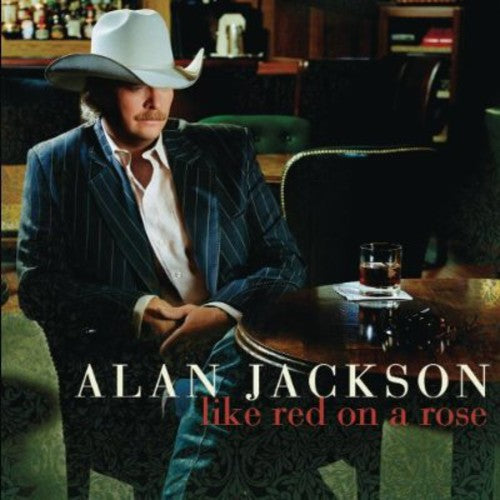 Alan Jackson - Like Red on a Rose (CD)