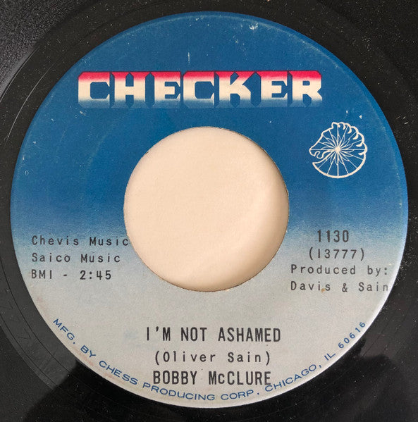 Bobby McClure : I'm Not Ashamed (7")