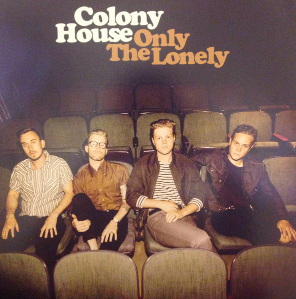 Colony House : Only The Lonely (LP, Album, Gol)
