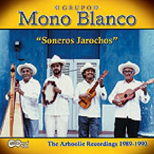 the album cover for Grupo Mono Blanco - Soneros Jarochos